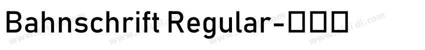 Bahnschrift Regular字体转换